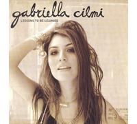 Cilmi, Gabriella - Lessons to Be.+ 4 [Import]