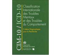 CIM-10/ICD-10 Critères diagnostiques pour la recherche - 10e révision : chapitre V (F) troubles mentaux et troubles du comportement - Organisation mondiale de la santé (OMS) - Elsevier Masson - Livre