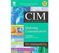 Cim Coursebook 04/05 Marketing Communications, Cim Coursebook 04/05 Chris Fill, Graham Hughes (Auteur)