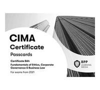 CIMA BA4 Fundamentals of Ethics Corporate Governance and Business Law by BPP Learning Media BPP Learning Media (Auteur)