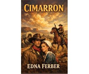 Cimarron: A Novel of the American West