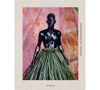 Ana Ruiz – Cimarron: Mascarade et liberté – Photographies Charles Fréger, Préface Ishmael Reed