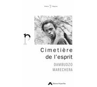 Cimetière de l'esprit - Dambudzo Marechera - Project'iles - broché - Poésie