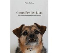 Cimetière des Lilas Les chiens fantômes sont bien bavards - Patrik Chabbey - Pillet - broché - Roman