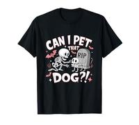 Cimetière d'halloween pour Amoureux des Chiens Can I Pet That Dog T-Shirt