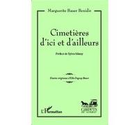 Cimetières d'ici et d'ailleurs - Marguerite Bauer Benidir - L'harmattan - broché - Roman