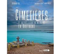 Cimetières et autres lieux de mémoire en Bretagne