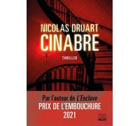 Cinabre Prix de L'Embouchure 2021 - Nicolas Druart - Harpercollins - broché - Roman