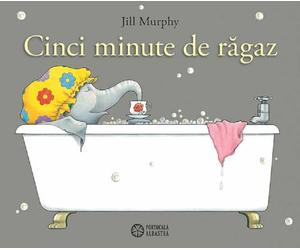 Cinci minute de ragaz - Jill Murphy, Editie in limba romana