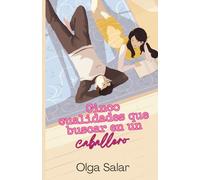 Cinco cualidades que buscar en un caballero