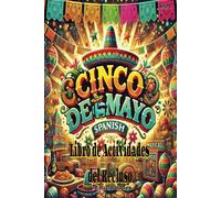 Cinco de Mayo: Libro de Actividades para Reclusos de Fácil Lectura - Tema de Comida y Tradiciones | 70 Acertijos | Apto para Cárceles y Prisiones | ... | Ideal para Regalos y Festividades (6x9)