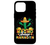 Cinco De Mayo Nacho Moyenne Mamacita Nachos Lover Coque pour iPhone 16 Pro Max