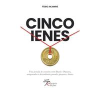 Cinco Ienes: Uma jornada de conexões entre Brasil e Okinawa, antepassados e descendentes, passado, presente e futuro.