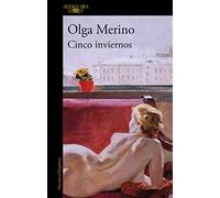 Cinco inviernos: El nuevo libro de la aclamada autora de «La forastera»