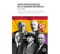 Cinco protagonistas de la Segunda República