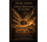 Cinco Semanas en Globo: Nueva traducción con las ilustraciones originales