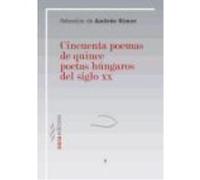 Cincuenta Poemas De Quince Poetas Húngaros Del Siglo Xx - SIMOR, ANDRÁS Simor, András (Auteur)
