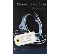 Cincuenta sombras liberadas/ Fifty Shades Freed
