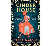 Cinder House A queer gothic Cinderella retelling from the Sunday Times bestseller - Freya Marske - Tor - ebook (ePub) - Livre
