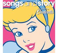 Disney Songs & Story - Songs and Story: Cinderella