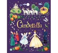 Cinderella: A charming retelling of a classic fairy tale with a beautiful 3D pop-up scene
