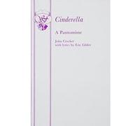 Cinderella: Pantomime (Acting Edition) Crocker, John (Auteur)