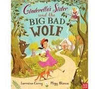 Cinderellas Sister and the Big Bad Wolf by Lorraine Carey Carey, Lorraine (Auteur)