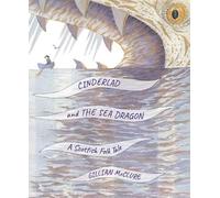 Cinderlad and the Sea Dragon: A Scottish Folk Tale