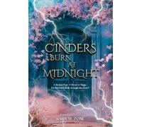 Cinders Burn at Midnight: Book One in the Trium Perfectum Series