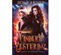 Cinders Of Yesterday