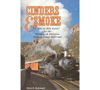 Cinders & Smoke: A Mile by Mile Guide for the Durango & Silverton Narrow Gauge Railroad by Doris B. Osterwald (1998-06-03)