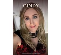 Cindy: A Memoir of Secrets and Stolen Hours