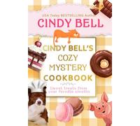 Cindy Bell’s Cozy Mystery Cookbook