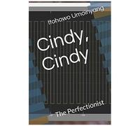 Cindy, Cindy: The Perfectionist (Poem)