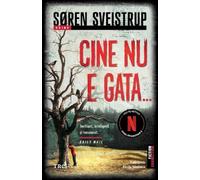Cine nu e gata... - Soren Sveistrup, Fiction Connection, Editie in limba romana