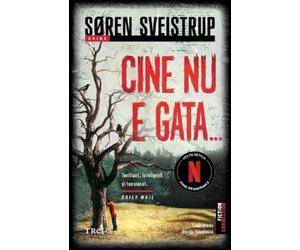 Cine nu e gata... - Soren Sveistrup, Fiction Connection, Editie in limba romana