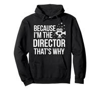 Cinéaste Parce Que Je suis Le réalisateur, C'est Pourquoi Sweat à Capuche
