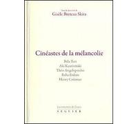Cinéastes de la mélancolie
