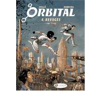 Orbital - tome 4 Ravages (04)