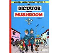 Cinebook Spirou and Fantasio tome 9 - The dictator and the mushroom