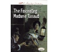 Cinebook The fascinating madame tussaud