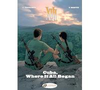Cinebook XIII Tome 26 - Cuba, Where It All Began