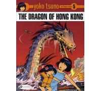 Cinebook Yoko tsuno tome 5 - the dragon of hong kong (en anglais)