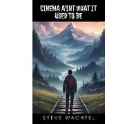 Cinema A'int What It Used To Be