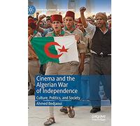 Cinema And The Algerian War Of Independence