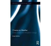 Cinema As Weather