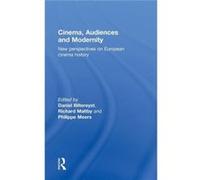 Cinema Audiences & Modernity Daniel Biltereyst, Richard Maltby, Philippe Meers (Auteur)