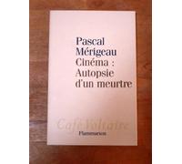 Pascal Mérigeau – Cinéma, autopsie d'un meurtre – Broché (Essai)