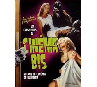 Cinéma Bis - Coffret 2 Volumes : Cinéma Bis, 50 Ans De Cinéma De Quartier - Les Classiques Du Cinéma Bis