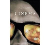 Cinema by Alain lEcole normale superieure Badiou Alain lEcole normale superieure Badiou (Auteur)